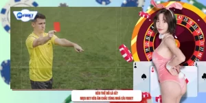 Kèo Thẻ Đỏ Là Gì? Mẹo Bet Kèo Ăn Chắc Cùng Nhà Cái F8BET